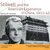 Stilwell and the American Experience in China, 1911–45