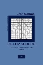Killer Sudoku - 120 Easy To Master Puzzles 10x10 - 6
