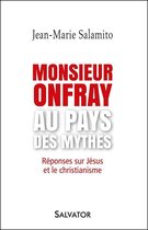 Monsieur Onfray au pays des mythes