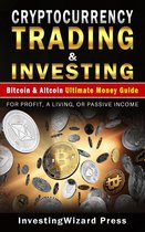 Ultimate Money Guide - Cryptocurrency Trading & Investing Bitcoin & Altcoin Ultimate Money Guide