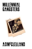 Gangsters 3 - Millennial Gangsters