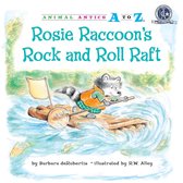 Animal Antics A to Z - Rosie Raccoon's Rock and Roll Raft