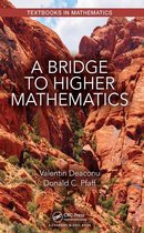 Textbooks in Mathematics - A Bridge to Higher Mathematics