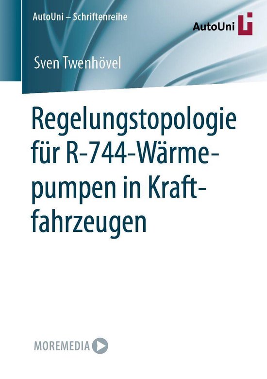 AutoUni – Schriftenreihe 155 - Regelungstopologie für R-744-Wärmepumpen in Kraftfahrzeugen