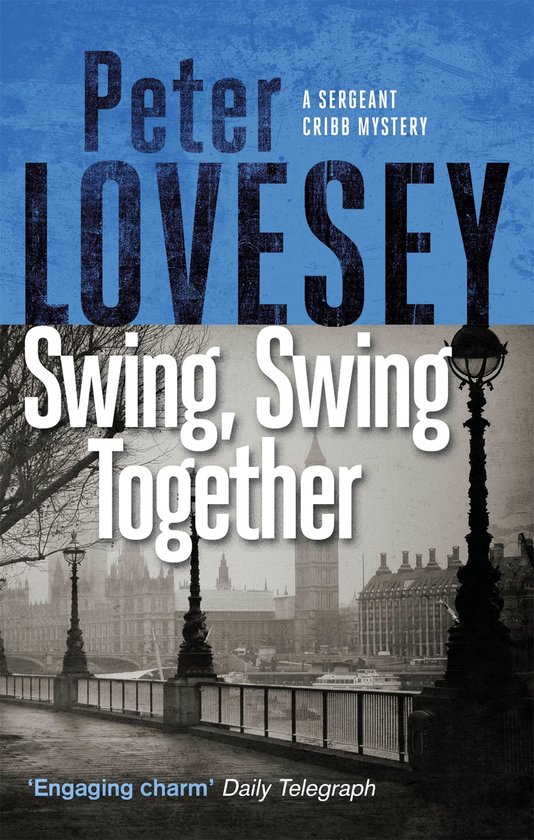 Sergeant Cribb 7 - Swing, Swing Together - cover