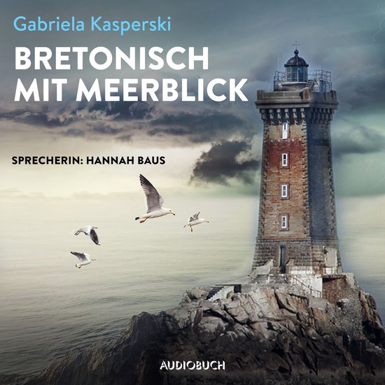 Bretonisch mit Meerblick (ungekürzt) - cover