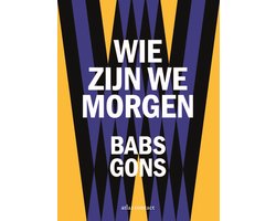 Wie zijn we morgen