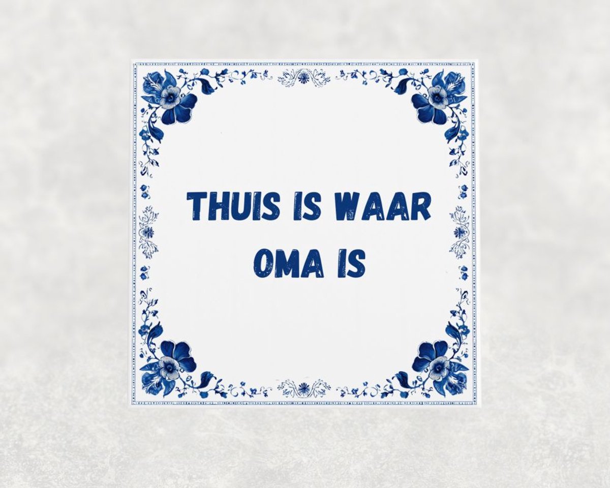Voici Voilà Spreuk tegel 15x15 cm Thuis is waar oma is Wit met tekst