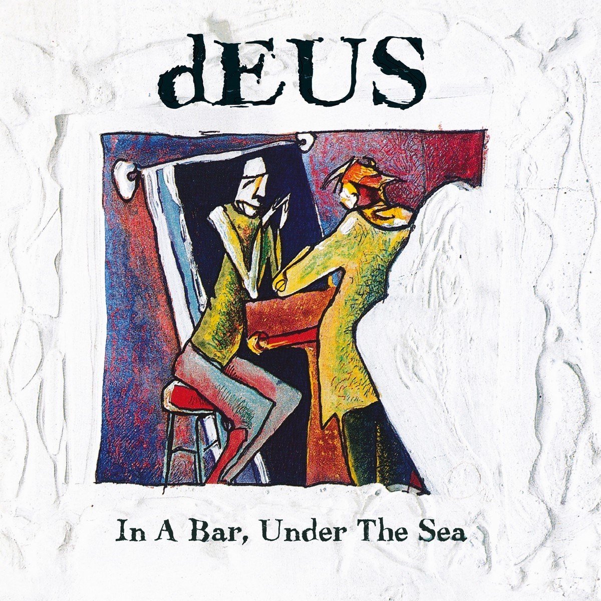 dEUS - In A Bar Under The Sea (2 CD)