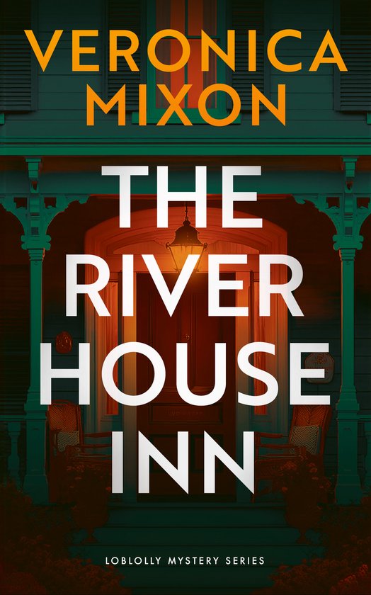 Loblolly Mystery Series-The River House Inn - cover