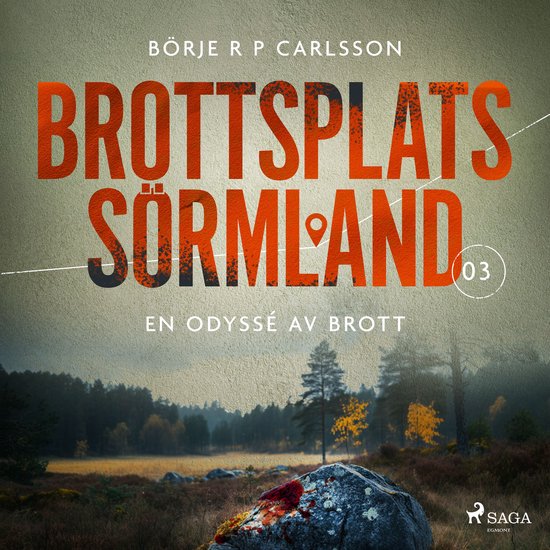Brottsplats Sörmland. 3, En odyssé av brott - cover