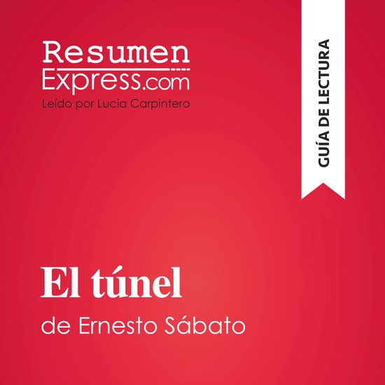 El túnel de Ernesto Sábato (Guía de lectura) - cover