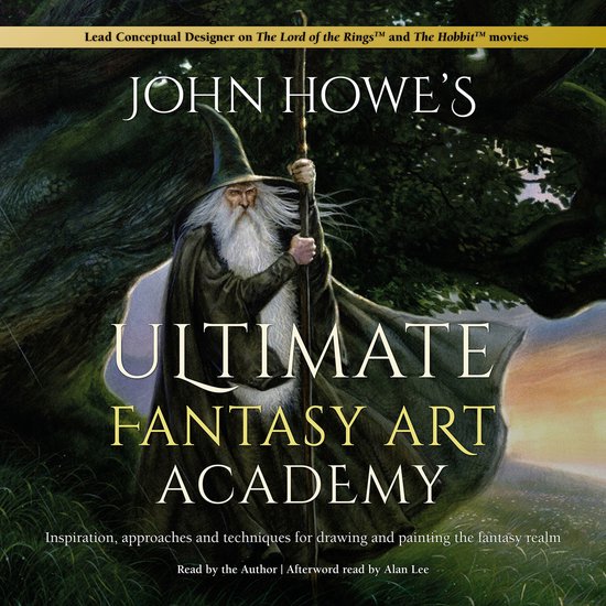 John Howe's Ultimate Fantasy Art Academy - cover