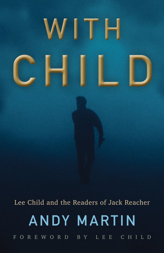 With Child Lee Child and the Readers of Jack Reacher - cover