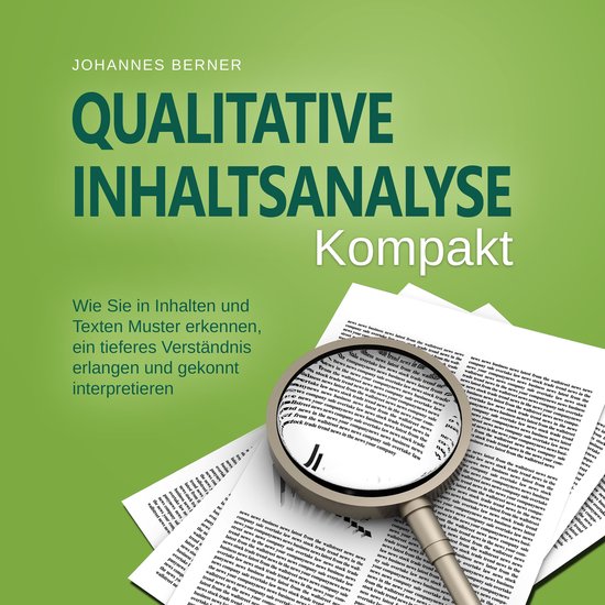 Qualitative Inhaltsanalyse - Kompakt: Wie Sie in Inhalten un ... - cover