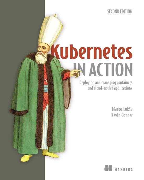 In Action - Kubernetes in Action, Second Edition