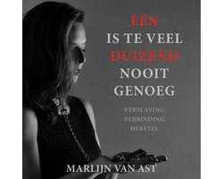 Omslag van Één is te veel, duizend nooit genoeg