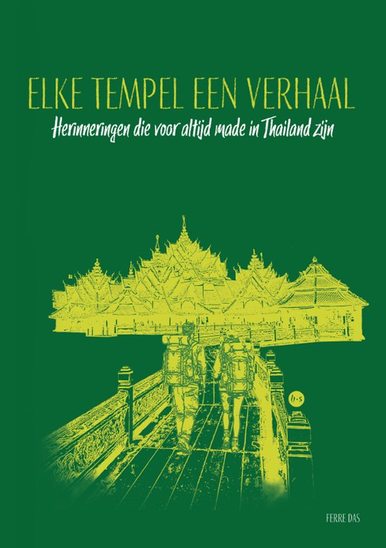 Groene omslag met gele tekst 'Elke tempel een verhaal' en een afbeelding van een tempelcomplex met wandelende backpackers.