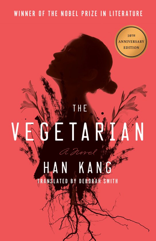 The Vegetarian: A Novel (Deluxe 10th Anniversary Edition) - cover