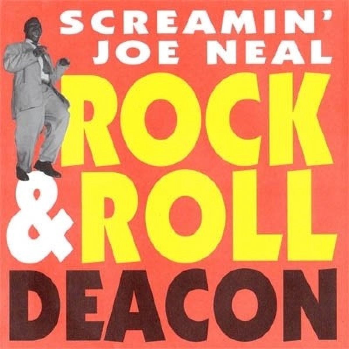 Screamin' Joe Neal - Rock & Roll Deacon (7" Single)