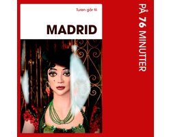 Turen går til Madrid på 76 minutter