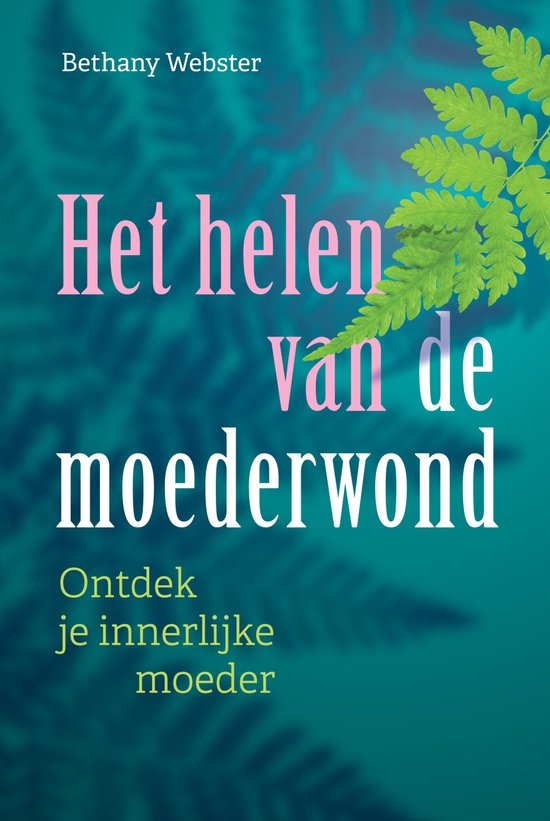 Het helen van de moederwond - cover