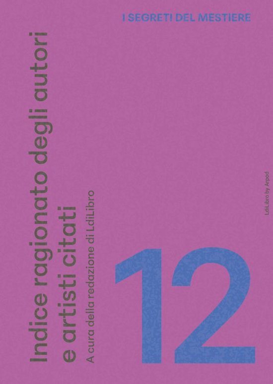 I SEGRETI DEL MESTIERE 12 - Indice ragionato degli autori e  ... - cover