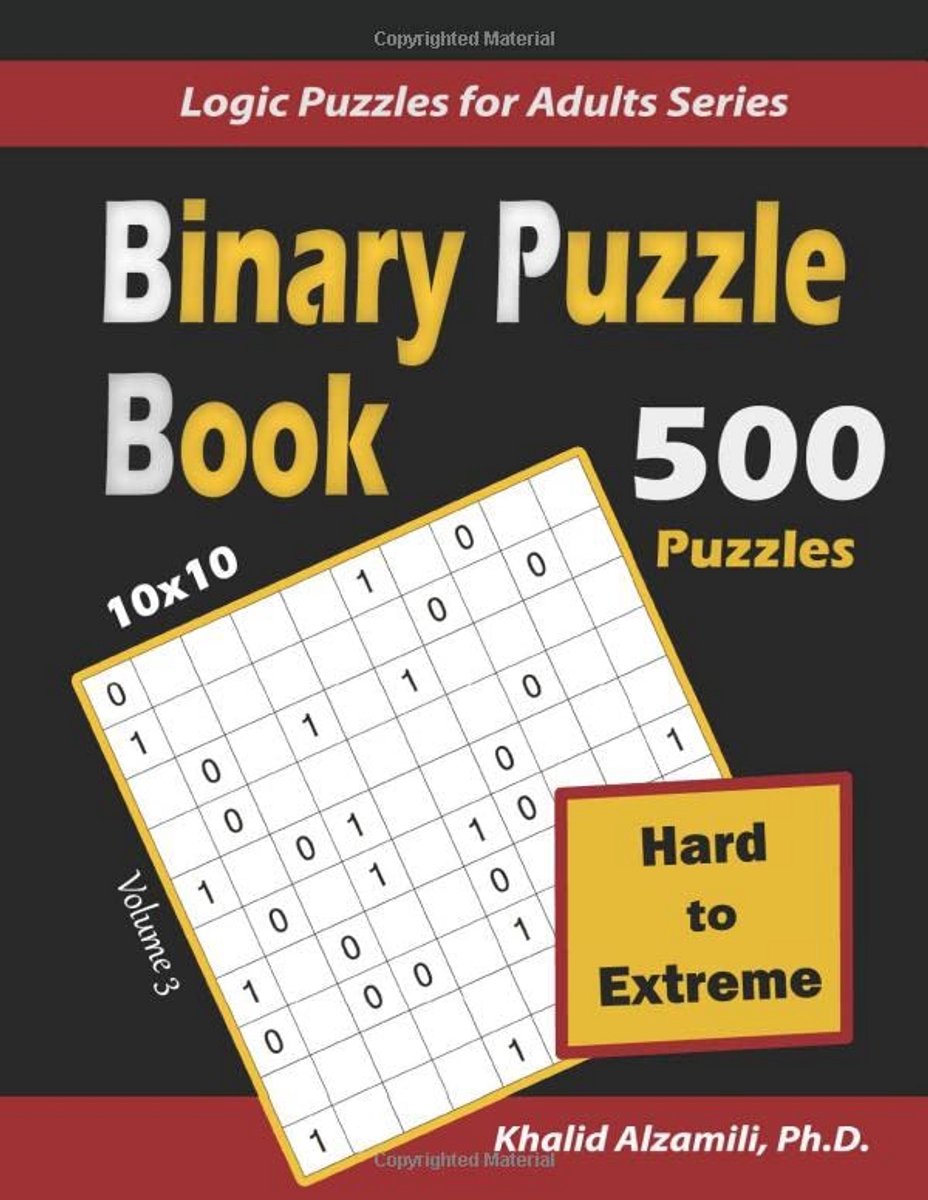 500 Moeilijke tot Extreme Binair Puzzelboek 10x10 - Hersenkrakers voor Volwassenen en Senioren