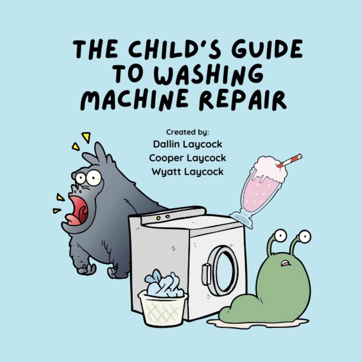 Kinderboek Wasmachine Reparatie - Grappig Verhaal - Bedtijd Voorlezen - Absurd Entertainment - 21.59 x 21.59 cm