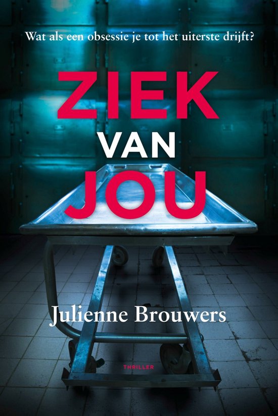 Boek cover Ziek van Jou van Julienne Brouwers (Onbekend)