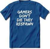 Gamers don't die T-shirt | Gaming kleding | Grappig game verjaardag cadeau shirt Heren – Dames – Unisex | - Donker Blauw - 3XL