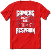 Gamers don't die T-shirt | Blauw | Gaming kleding | Grappig game verjaardag cadeau shirt Heren – Dames – Unisex | - Rood - 3XL