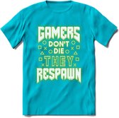 Gamers don't die T-shirt | Neon Groen | Gaming kleding | Grappig game verjaardag cadeau shirt Heren – Dames – Unisex | - Blauw - 3XL