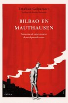 Contrastes - Bilbao en Mauthausen