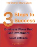 3 Steps to Success - 3 Steps to Success: Business Plans that Get Investment