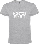 Grijs  T shirt met  print van "Ik doe toch mijn best. " print Wit size XS