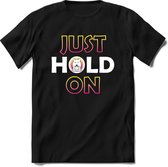 Just Hold On Saitama T-Shirt | Saitama Inu Wolfpack Crypto Ethereum kleding Kado Heren / Dames | Perfect Cryptocurrency Munt Cadeau Shirt Maat 3XL