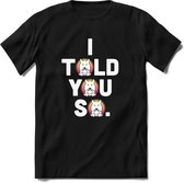 I Told You So T-Shirt | Saitama Inu Wolfpack Crypto Ethereum kleding Kado Heren / Dames | Perfect Cryptocurrency Munt Cadeau Shirt Maat M