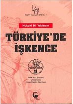 Türkiye'de İşkence Hukuki Bir Yaklaşım