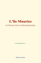 L'île Maurice et l'histoire de la société mauricienne