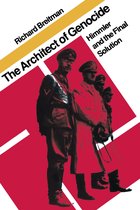 The Tauber Institute Series for the Study of European Jewry - The Architect of Genocide