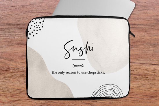 Housse ordinateur portable 15,6 pouces - Proverbes - Sushi - Dictionnaire - Citations - Définition sushi - Housse ordinateur portable - Dimensions intérieures 39,5x29,5 cm