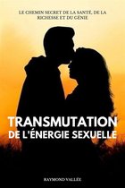 Transmutation De L'énergie Sexuelle