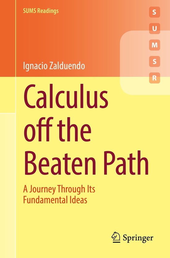 Springer Undergraduate Mathematics Series - Calculus off the Beaten ...