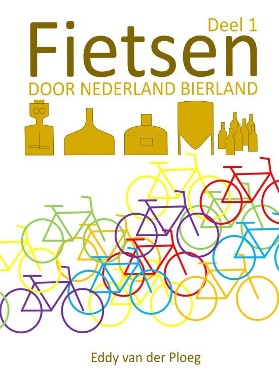 Fietsen door Nederland bierland Deel 1 - Boeken - Fietsen -  ... - cover