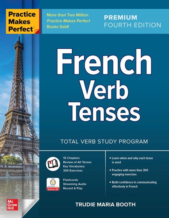 Practice Makes Perfect: French Verb Tenses, Premium Fourth E ... - cover