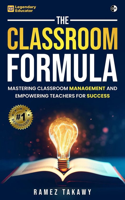 The Classroom Formula: Mastering Classroom Management and Em ... - cover