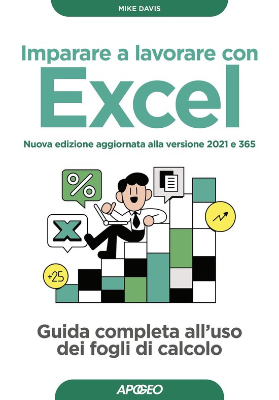 Imparare a lavorare con Excel - Nuova edizione aggiornata al ... - cover