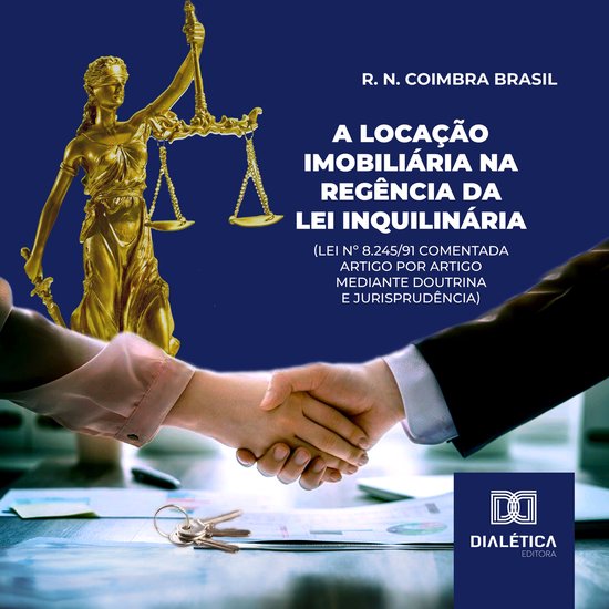 A locação imobiliária na regência da Lei Inquilinária ( ... - cover