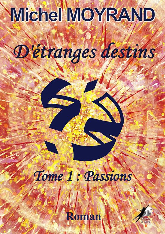 D'étranges destins 1 - D'étranges destins - Tome 1